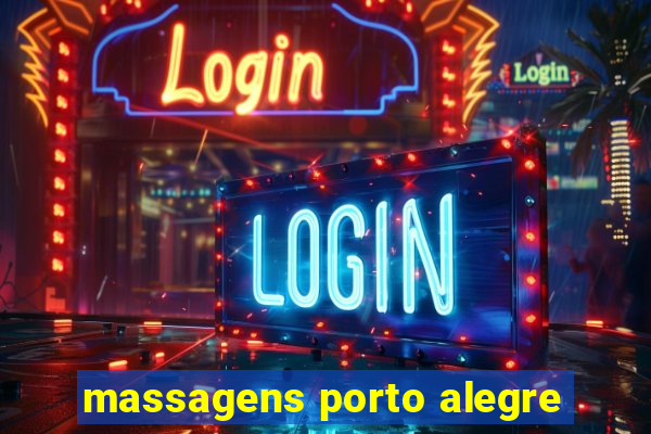 massagens porto alegre